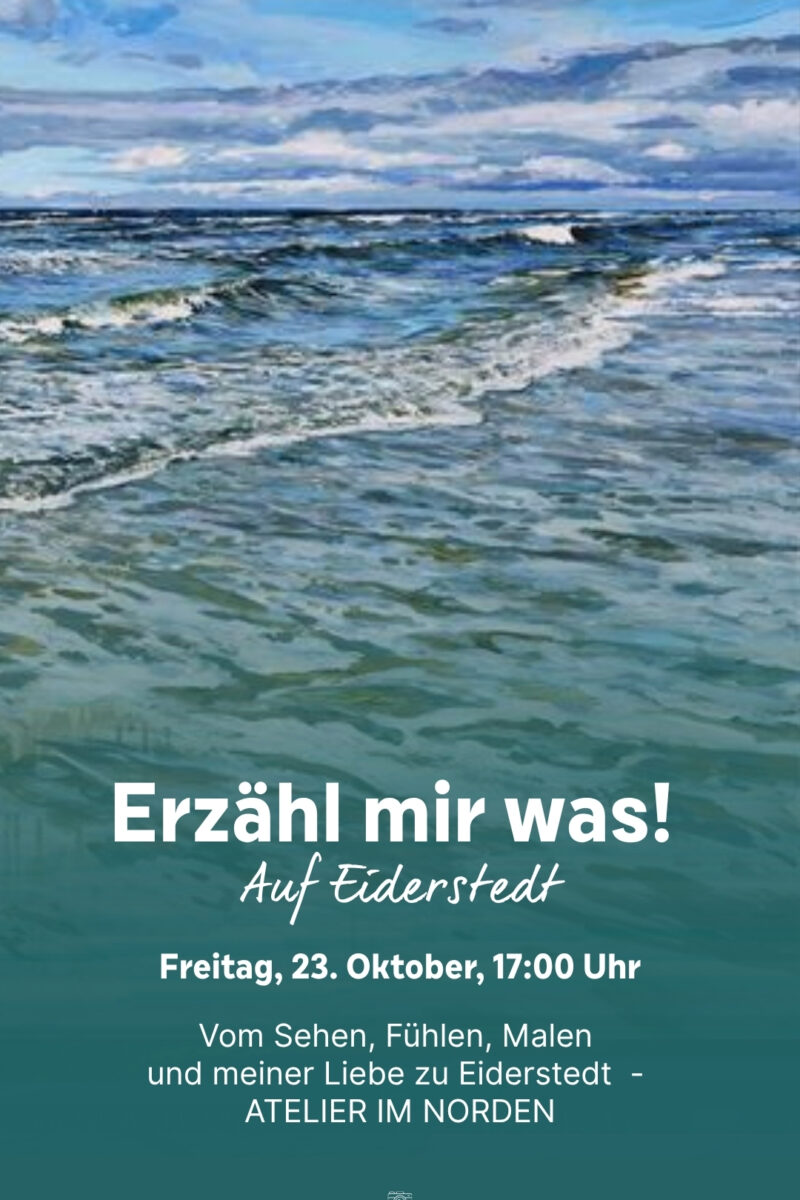 Erzähl mir was im ATELIER IM NORDEN Erzähl mir was im ATELIER IM NORDEN